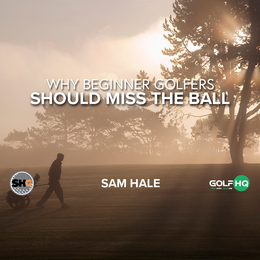 Why Beginner Golfers Should Miss The Ball