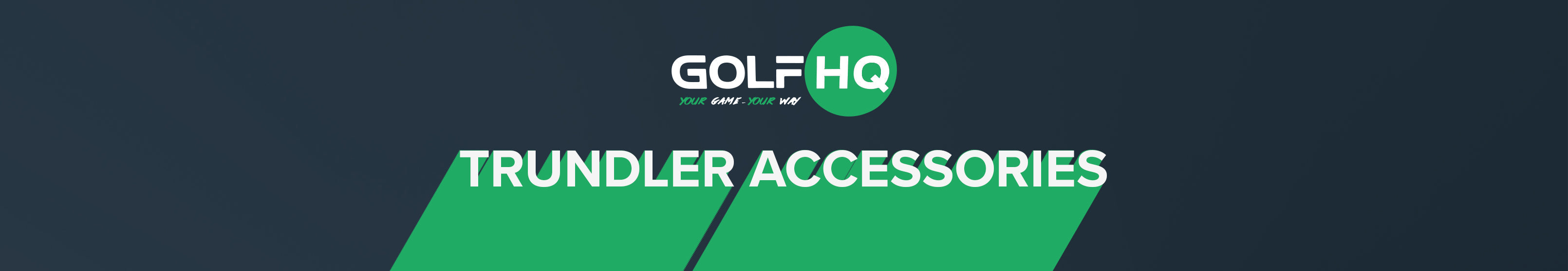 Trundler Accessories