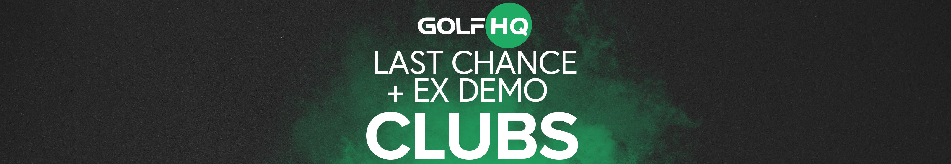 Last Chance & Ex Demo Clubs