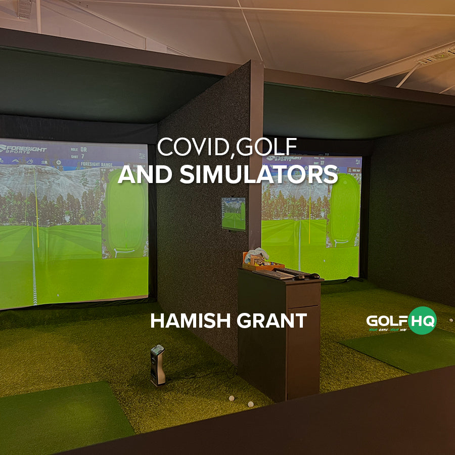 Covid, Golf & Simulators