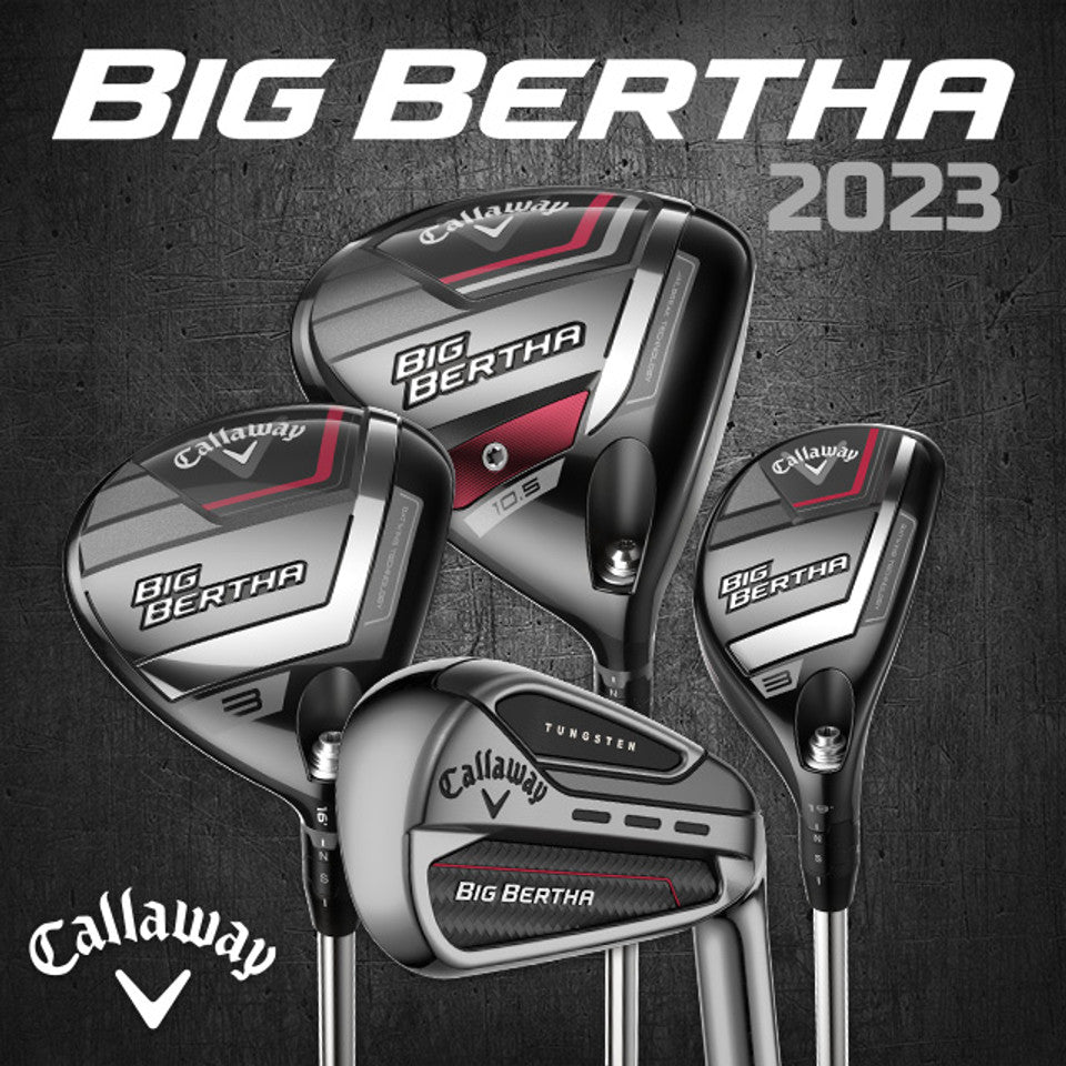 Callaway BIG BERTHA 2023 - Golf HQ