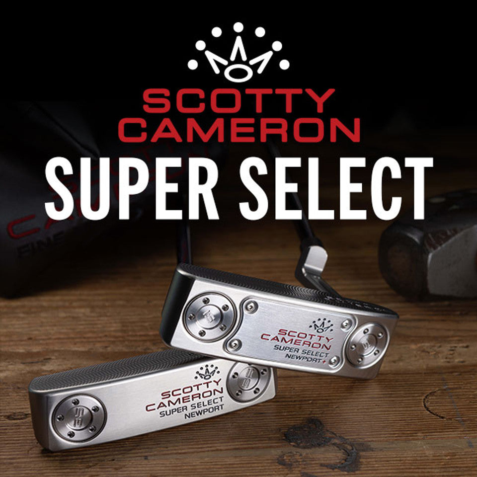 2023 Scotty Cameron Super Select - Golf HQ