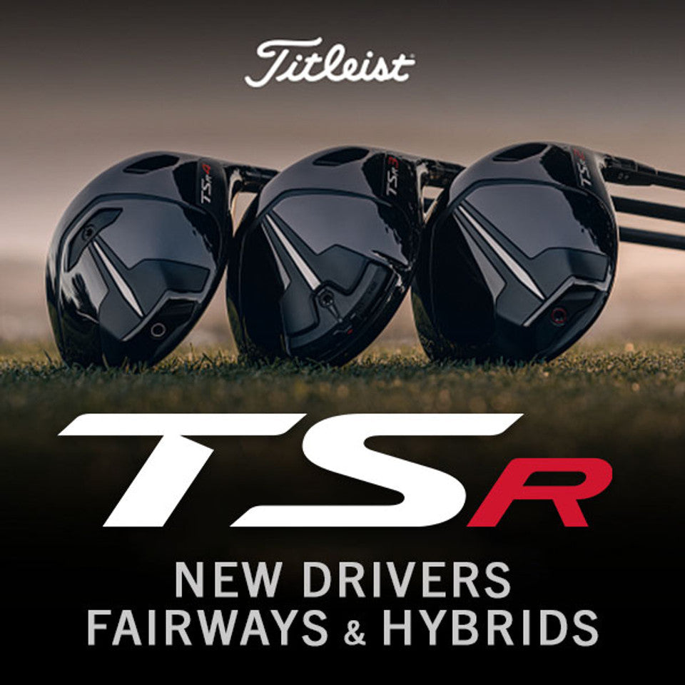 New Titleist TSR Drivers, Fairways and Hybrids