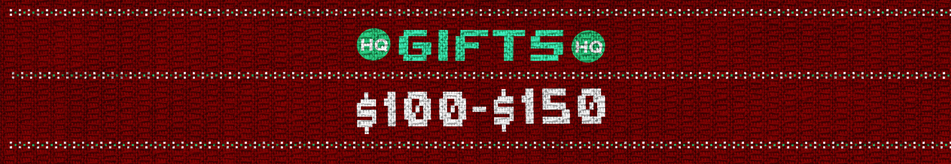 Gifts $100 - $150