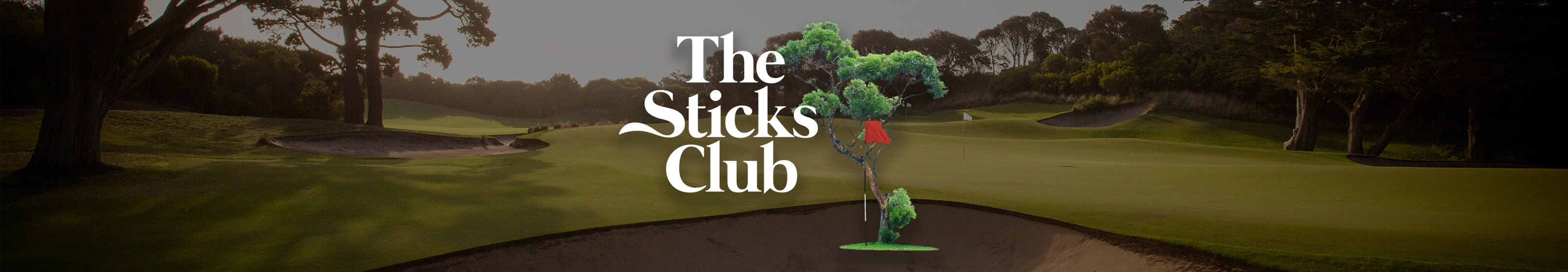 The Sticks Club